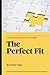 The Perfect Fit: Navigating...
