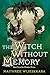 The Witch Without Memory: B...