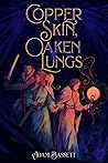 Copper Skin, Oake...