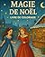 Magie de Noël: L'aventure a...