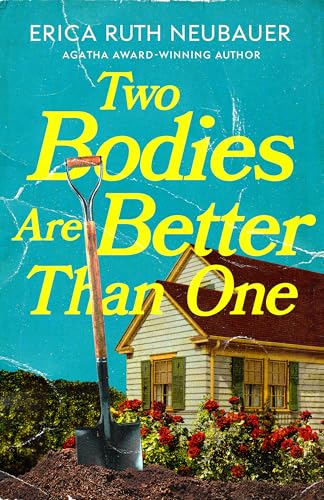 Two Bodies Are Better Than One (Lorraine Highsmith Mysteries Book 1)