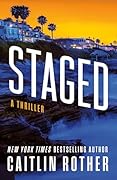 Staged: A Thriller