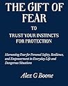 The Gift of Fear ...