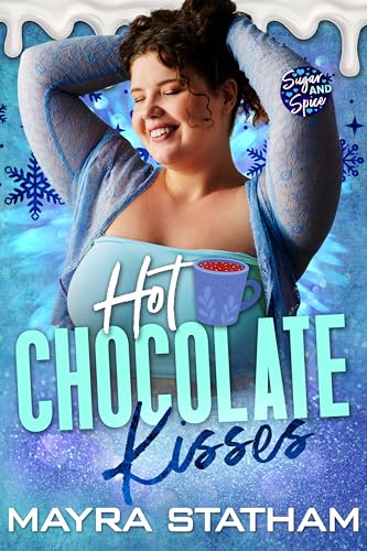 Hot Chocolate Kisses (Kindle Edition)