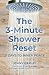 The 3 Minute Shower Reset by Jenny Garufi