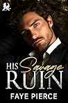 His Savage Ruin