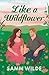 Like a Wildflower (The Heml...