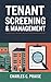 TENANT SCREENING & MANAGEMENT