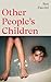 Other People's Children by Ben Faccini