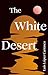The White Desert by Luis López Carrasco