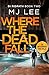 Where The Dead Fall: A completely gripping crime thriller (DI Ripath Crime Thriller Book 2)