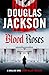 Blood Roses by Douglas Jackson