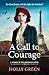 A Call to Courage: A powerf...