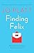 Finding Felix: The feel-goo...