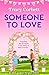 Someone to Love (Swept Away By You Book 2)