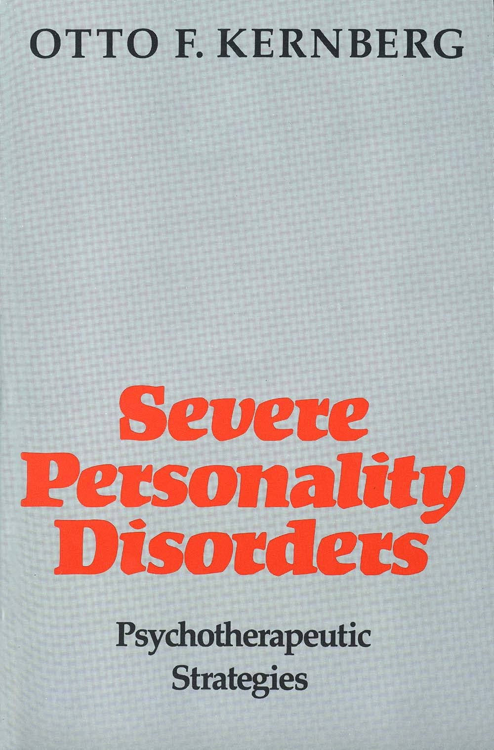 Severe Personality Disorders: Psychotherapeutic Strategies (Paperback)
