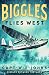 Biggles Flies West (Biggles Between the Wars Book 7)