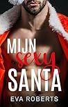 Mijn sexy santa by Eva Roberts