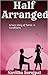 Half Arranged: A Love Story...