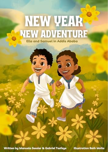 New year, new adventure: Ella and Samuel in Addis Abeba (Kindle Edition)