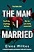 The Man I Married: A comple...