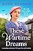 These Wartime Dreams (The Sisters' War #3)