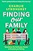 Finding Our Family: A heart...