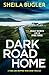Dark Road Home: A tense and gripping Irish crime thriller