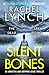Silent Bones: An addictive and gripping crime thriller (Detective Kelly Porter Book 11)