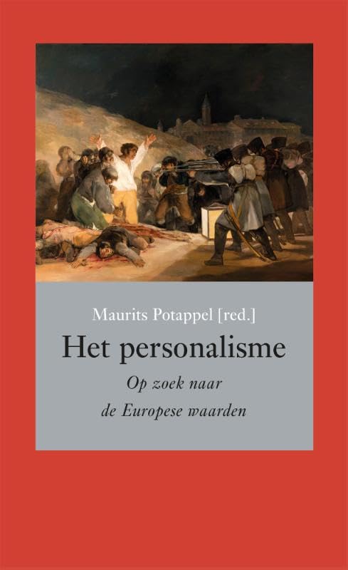 Het personalisme: Op zoek naar de Europese waarden (Paperback)