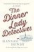 The Dinner Lady Detectives:...