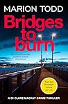Bridges to Burn: ...