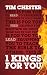1 Kings For You: Experience The Power of God's Word (Accessible commentary to help with sermon preparation, personal devotions and Bible-study leading) (God's Word for You)