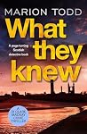 What They Knew: A...