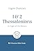 1 & 2 Thessalonians: In Lig...