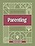Wisdom for Parenting: A Five-Week Devotional Study (Rooted in Wisdom)