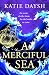 A Merciful Sea (Nightingale & Courtney Book 3)