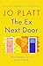 The Ex Next Door: An utterl...