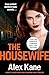 The Housewife: A gritty, twisty and totally gripping crime thriller