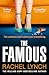 The Famous: The addictive new psychological thriller from the million-copy bestselling author Rachel Lynch