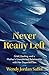 Never Really Left: Grief, H...