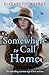 Somewhere to Call Home: An enthralling wartime saga of love and loss