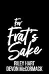 For Frat's Sake by Devon McCormack