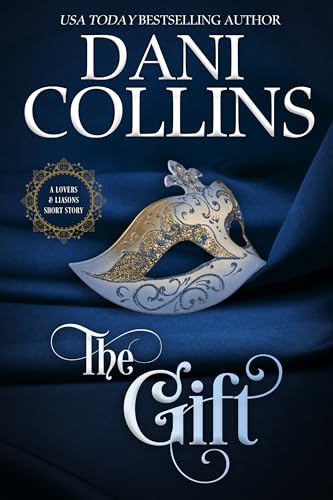 The Gift: A spicy Regency novelette (Lovers and Liaisons)