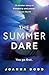 The Summer Dare: A gripping...