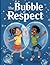 The Bubble of Respect: A ge...