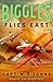 Biggles Flies East (Biggles' WW1 Adventures Book 4)