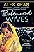 Bollywood Wives: An addicti...