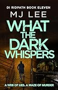 What the Dark Whispers: A gripping crime thriller from the ebook bestseller