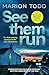 See Them Run: An utterly gripping detective thriller set in St Andrews (Detective Clare Mackay Book 1)
